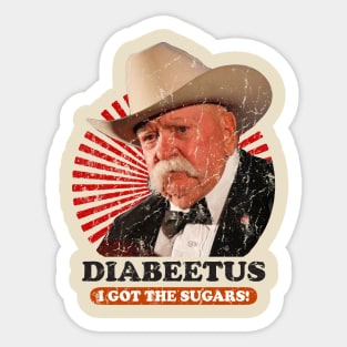 Diabeetus i got the sugars! Sticker
